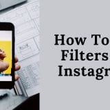 How To Use Filters On Instagram