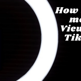 How to Get more Views on TikTok