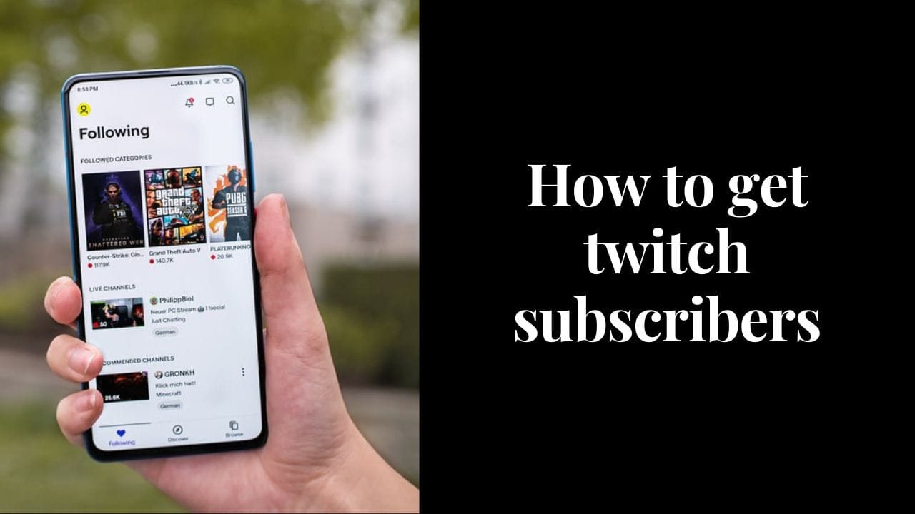 how to get twitch subscribers