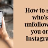 how to see who's unfollowed you on Instagram