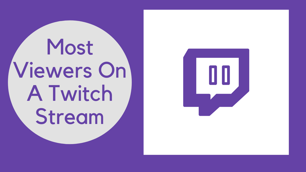 most viewers on a Twitch stream